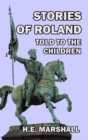 Image for Stories of Roland Told to the Children
