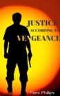 Image for Justice According To Vengeance