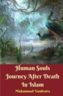 Image for Human Souls Journey After Death In Islam
