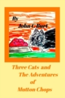 Image for Three Cats and The Adventures of Mutton Chops.