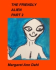 Image for The Friendly Alien Part 2
