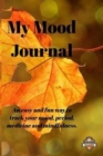 Image for My Mood Journal, Autumn Colours (6 Months) : Mood, period and medicine tracker with mindfulness colouring pages