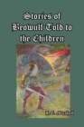 Image for Stories of Beowulf Told to the Children