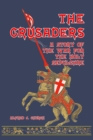 Image for The Crusaders : A Story of the War for the Holy Sepulchre