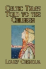 Image for Celtic Tales Told to the Children