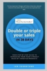 Image for Would You Like Another - Double or triple your sales in 28 days
