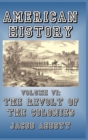 Image for American History : Volume VI-Revolt of the Colonies