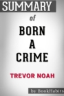 Image for SUMMARY OF BORN A CRIME:STORIES FROM A S