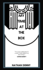 Image for My Time At The Box - A Memoir