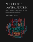 Image for Anecdotes that Transform (PDF download) : Little Stories that Changed My Life Without My Knowing It