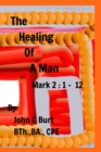Image for The Healing of A Man