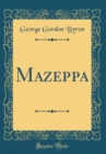 Image for Mazeppa (Classic Reprint)