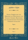 Image for Sagen, Gebrauche und Marchen aus Westfalen und Einigen Andern, Besonders den Angrenzenden Gegenden Norddeutschlands, Vol. 1: Sagen (Classic Reprint)