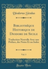 Image for Bibliotheque Historique de Diodore de Sicile, Vol. 3: Traduction Nouvelle Avec une Preface, des Notes Et un Index (Classic Reprint)