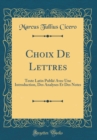 Image for Choix De Lettres: Texte Latin Publie Avec Une Introduction, Des Analyses Et Des Notes (Classic Reprint)