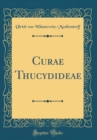 Image for Curae Thucydideae (Classic Reprint)