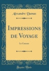 Image for Impressions de Voyage: Le Caucase (Classic Reprint)