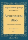 Image for Athenaeum, 1800, Vol. 3: Eine Zeitschrift; Erstes Stuck (Classic Reprint)