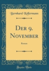 Image for Der 9. November: Roman (Classic Reprint)