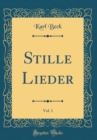 Image for Stille Lieder, Vol. 1 (Classic Reprint)