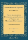 Image for Neues Allgemeines Deutsches Adels-Lexicon im Vereine mit Mehreren Historikern, Vol. 6: Loewenthal-Osorowski (Classic Reprint)