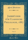 Image for Jahrbucher fur Classische Philologie, 1887, Vol. 33 (Classic Reprint)