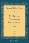 Image for M. Tullii Ciceronis Orationum, Vol. 1: Pars II (Classic Reprint)