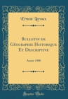 Image for Bulletin de Geographie Historique Et Descriptive: Annee 1900 (Classic Reprint)