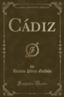 Image for Cadiz (Classic Reprint)