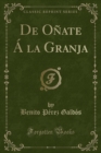 Image for De Onate A la Granja (Classic Reprint)