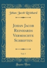 Image for Johan Jacob Reinhards Vermischte Schriften, Vol. 5 (Classic Reprint)