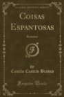 Image for Coisas Espantosas: Romance (Classic Reprint)