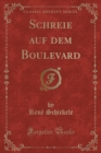 Image for Schreie auf dem Boulevard (Classic Reprint)