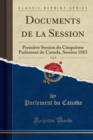 Image for Documents de la Session, Vol. 8: Premiere Session du Cinquieme Parlement du Canada, Session 1883 (Classic Reprint)