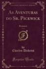 Image for As Aventuras do Sr. Pickwick, Vol. 2: Romance (Classic Reprint)