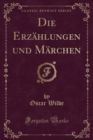 Image for Die Erzahlungen und Marchen (Classic Reprint)