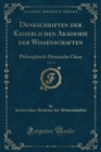 Image for Denkschriften der Kaiserlichen Akademie der Wissenschaften, Vol. 35: Philosophisch-Historische Classe (Classic Reprint)
