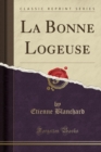 Image for La Bonne Logeuse (Classic Reprint)