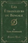 Image for Les Etrangleurs du Bengale (Classic Reprint)