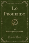 Image for Lo Prohibido, Vol. 1 (Classic Reprint)