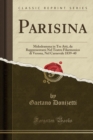 Image for Parisina: Melodramma in Tre Atti, da Rappresentarsi Nel Teatro Filarmonico di Verona, Nel Carnevale 1839-40 (Classic Reprint)