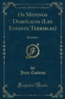 Image for Os Meninos Diabolicos (Les Enfants Terribles): Romance (Classic Reprint)
