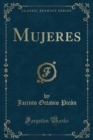 Image for Mujeres (Classic Reprint)