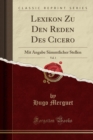 Image for Lexikon Zu Den Reden Des Cicero, Vol. 1: Mit Angabe Sammtlicher Stellen (Classic Reprint)