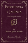 Image for Fortunata y Jacinta, Vol. 3: Dos Historias de Casadas (Classic Reprint)
