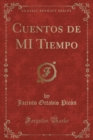 Image for Cuentos de MI Tiempo (Classic Reprint)