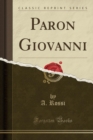 Image for Paron Giovanni (Classic Reprint)