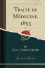 Image for Traite de Medecine, 1893, Vol. 4 (Classic Reprint)