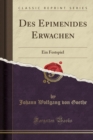Image for Des Epimenides Erwachen: Ein Festspiel (Classic Reprint)