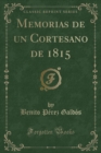 Image for Memorias de un Cortesano de 1815 (Classic Reprint)